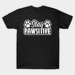 Stay Pawsitive Dog Paw Costume Dog Lovers T-Shirt